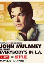 Watch John Mulaney Presents: Everybody's in L.A. Movie2k