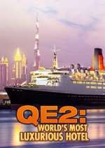 Watch QE2: The World's Most Luxurious Hotel Movie2k