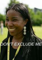 Watch Don't Exclude Me Movie2k