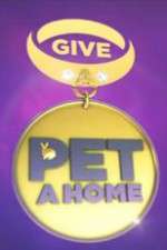 Watch Give a Pet a Home Movie2k