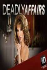 Watch Deadly Affairs Movie2k