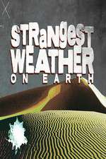 Watch Strangest Weather on Earth Movie2k