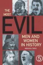 Watch The Most Evil Men and Women In History Movie2k