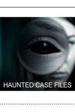 Watch Haunted Case Files Movie2k