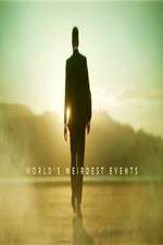 Watch Worlds Weirdest Events Movie2k