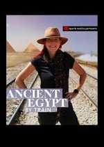 Watch Ancient Egypt by Train Movie2k