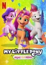 Watch My Little Pony: Make Your Mark Movie2k