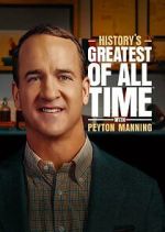 Watch History's Greatest of All-Time with Peyton Manning Movie2k