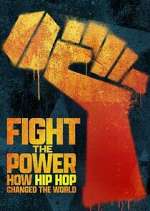 Watch Fight the Power: How Hip Hop Changed the World Movie2k