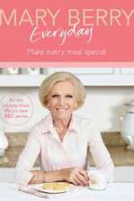 Watch Mary Berry Everyday Movie2k