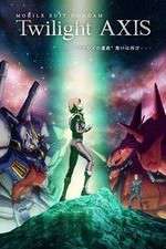 Watch Mobile Suit Gundam Twilight AXIS Movie2k