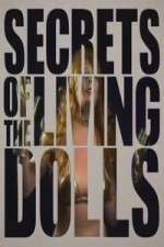 Watch Secrets of the Living Dolls Movie2k