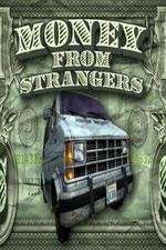 Watch Money From Strangers Movie2k