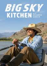 Watch Big Sky Kitchen with Eduardo Garcia Movie2k
