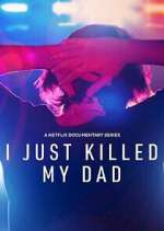 Watch I Just Killed My Dad Movie2k