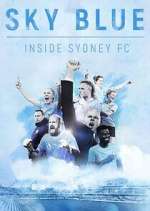 Watch Sky Blue: Inside Sydney FC Movie2k