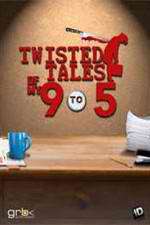 Watch Twisted Tales of My 9 to 5 Movie2k