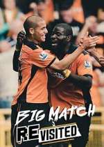 The Big Match Revisited movie2k