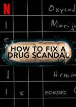 Watch How to Fix a Drug Scandal Movie2k