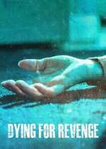 Watch Dying for Revenge Movie2k