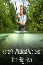 Watch Earths Wildest Waters The Big Fish Movie2k