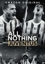 Watch All or Nothing: Juventus Movie2k