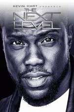 Watch Kevin Hart Presents: The Next Level Movie2k