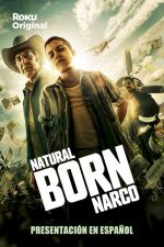 Watch Natural Born Narco Movie2k