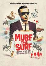 Watch Murf the Surf: Jewels, Jesus, and Mayhem in the USA Movie2k