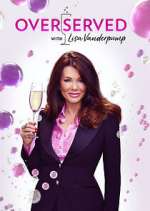 Watch Overserved with Lisa Vanderpump Movie2k