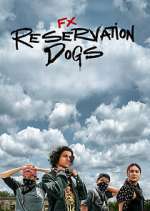 Watch Reservation Dogs Movie2k