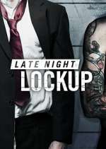 Watch Late Night Lockup Movie2k