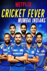 Watch Cricket Fever: Mumbai Indians Movie2k