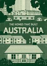 Watch The Homes That Built Australia Movie2k
