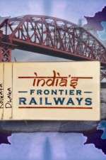 Watch Indias Frontier Railways Movie2k