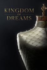 Watch Kingdom of Dreams Movie2k