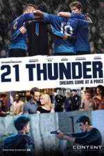 Watch 21 Thunder Movie2k