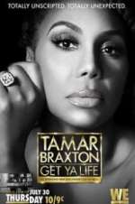 Watch Tamar Braxton: Get Ya Life! Movie2k