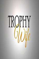 Watch Trophy Wife Movie2k