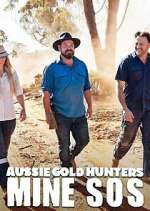 Watch Aussie Gold Hunters: Mine SOS Movie2k
