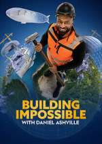 Watch Building Impossible with Daniel Ashville Movie2k