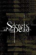 Watch Secrets of the Dead Movie2k