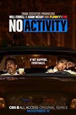 Watch No Activity (2017) Movie2k