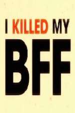 Watch I Killed My BFF Movie2k