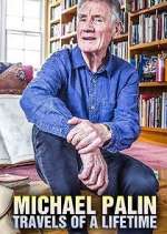 Watch Michael Palin: Travels of a Lifetime Movie2k