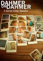 Watch Dahmer on Dahmer: A Serial Killer Speaks Movie2k