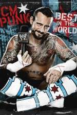 Watch WWE CM Punk - Best in the World Movie2k