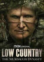 Watch Low Country: The Murdaugh Dynasty Movie2k