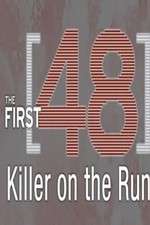 Watch The First 48: Killer on the Run Movie2k