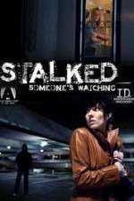 Watch Stalked Someones Watching Movie2k